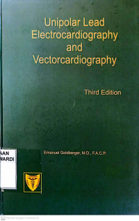 UNIPOLAR LEAD ELECTROCARDIOGRAPHY AND VECTORCARDIOGRAPHY