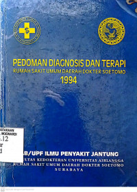 PEDOMAN DIAGNOSIS DAN TERAPI RUMAH SAKIT UMUM DAERAH DOKTER SOETOMO 1994