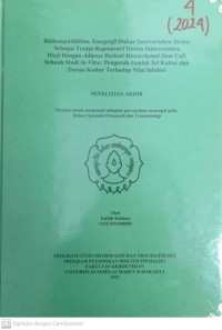 BIOKOMPATIBILITAS XENOGRAFI DISKUS INTERVERTEBRA BOVINE SEBAGAI TERAPI REGENERATIF DISKUS INTERVERTEBRA DIUJI DENGAN ADIPOSE DERIVED MESENCHYMAL STEM CELL : SEBUAH STUDI IN VITRO : PENGARUH JUMLAH SEL KULTUR DAN DURASI TERHADAP NILAI INHIBISI