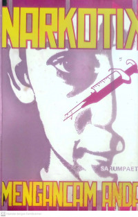 NARKOTIK MENGANCAM ANDA