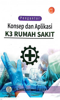 Image of PENGANTAR KONSEP DAN APLIKASI K3 RUMAH SAKIT