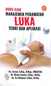 BUKU AJAR MANAJEMEN PERAWATAN LUKA TEORI DAN APLIKASI