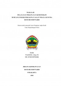 MAKALAH
PELAYANAN PERAWATAN KEMOTERAPI
DI RUANG POLIKLINIK RAWAT JALAN WIJAYA KUSUMA
RSUD DR MOEWARDI
