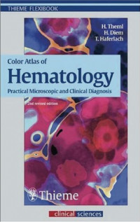 COLOR ATLAS OF HEMATOLOGY PRACTICAL MICROSCOPIC AND CLINICAL DIAGNOSIS