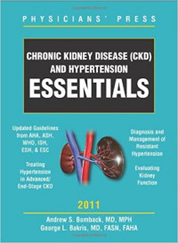 CHRONIC KIDNEY DISEASE (CKD) AND HYPERTENSION ESSENTIALS