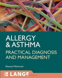 Allergy and Asthma Practical Diagnosis and Management