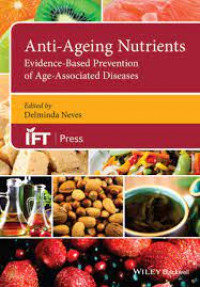 ANTI-AGEING NUTRIENTS EVIDENCE BASED PREVENTION OF AGE  ASSOCIATED DISEASES