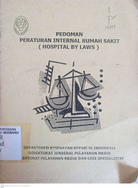 PEDOMAN PERATURAN INTERNAL RUMAH SAKIT (HOSPITAL BY LAWS)