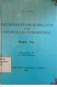 NEUROANATOMI KORELATIF DAN NEUROLOGI FUNGSIONAL  BAGIAN DUA