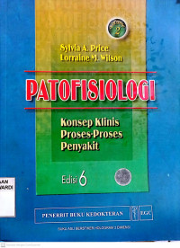 PATOFISIOLOGI KONSEP KLINIS PROSES-PROSES PENYAKIT EDISI 6