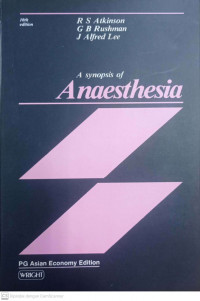 A SYNOPSIS OF ANAESTHESIA